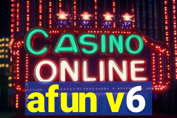 afun v6